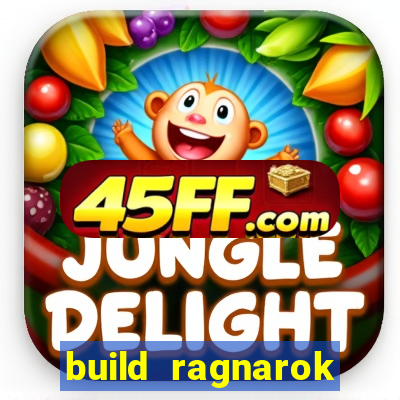 build ragnarok history reborn farm